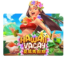 Hawaii Vacay - LUCKYGAMING138