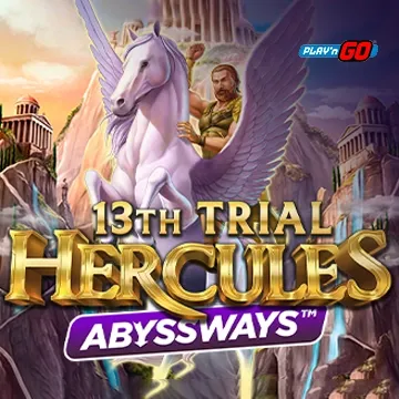 13th Trial Hercules Abyssways - LUCKYGAMING138