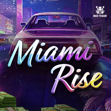 Miami Rise - LUCKYGAMING138