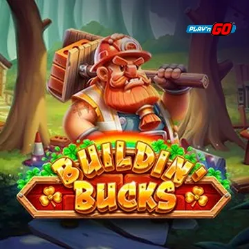 Buildin Bucks - LUCKYGAMING138